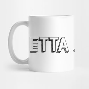 Etta James <//> Typography Design Mug